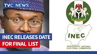 INEC Announces Date to Release Final Lists of Governorship, Presidential Candidates