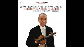 Beethoven: Violin Concerto in D major, Op. 61 - Zino Francescatti, Bruno Walter, Columbia Symphony