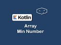 array min number in kotlin