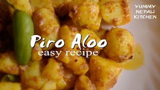 Piro Aloo | Nepali Food Recipe | Yummy Nepali Kitchen