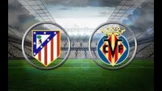 Assistir Atlético de Madrid x Villarreal - Atletico Madrid VS Villarreal LIVE STEAM