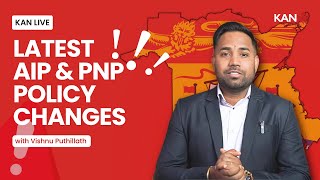 Latest AIP \u0026 PNP Policy Changes🚨🚨 Go Live With Vishnu 🚨🚨 | Live Q\u0026As, Facts, and CIC Updates