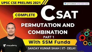 CSAT: Permutation & Combination | Part 1 | UPSC CSE/IAS 2021/22 | Sanjay Kumar Shah