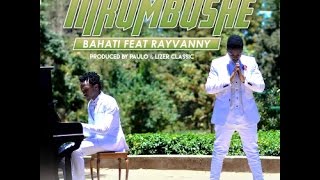 Bahati ft Rayvanny - Nikumbushe (  Music  )