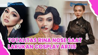 Potret Rina Nose saat Lakukan Cosplay Berbagai Karakter, Totalitas Banget!