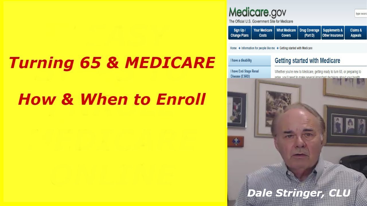 Turning 65 & MEDICARE: How & When To Enroll - YouTube