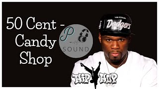 Candy Shop  50 Cent  -  REMIX-( HIP - HOP ) 2023🔥