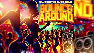 Grand Masters Band x Smiley - Bounce Around - Wilders 2025