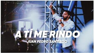 JUAN PEDRO SANTIAGO || A TI ME RINDO (live version - Guatemala - The Wave 2022 🌊)