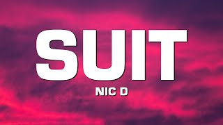 Nic D - Suit (Lyrics)