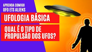 Qual é o Tipo de Propulsão dos Ufos