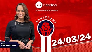 AQUECIMENTO BAREZÃO 2024 |24/03/24 | AO VIVO