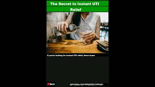 The Secret to Instant UTI Relief|Shorts