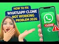 How to Fix WhatsApp Clone not Working Problem 2026