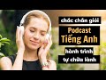 Hành trình tự chữa lành - Podcast Tiếng Anh chậm rãi dễ nghe