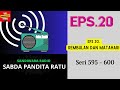 SABDA PANDITA RATU Seri 595 - 600 Episode 20. Rembulan Dan Matahari [Sandiwara Radio]