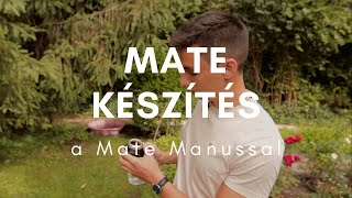 Yerba Mate készítés a Mate Manussal