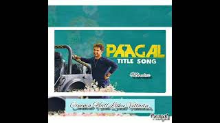 PAAGAL​ TITLE SONG LYRICS – VISHWAK SEN | TELUGU MOVIE Paagal​ Title Song Song Lyrics .