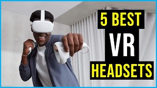 ✅The Best VR Headsets in 2022