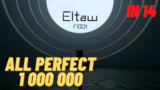 [1.6.6 New song] Phigros: Eltaw (IN 14) - AP 1 000 000