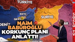 Naim Babüroğlu İsrail'in Türkiye Planını Haritada Anlattı! 'Herhangi Bir Tehditte...'