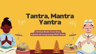 Konsep Tantra, Mantra dan Yantra Di Agama Hindu