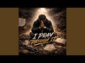 Pray Trough It