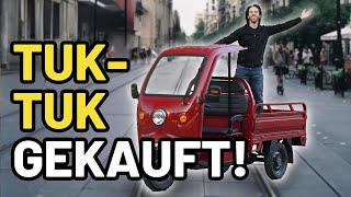 ICH HABE EINEN ELEKTRISCHEN TUK-TUK GEKAUFT. ES ROCKT!