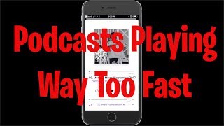 How to fix the playback speed of a Podcast - My Podcast is too fast!