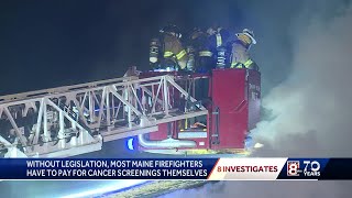 8 Investigates: Most Maine firefighters have to pay for cancer screenings on their own