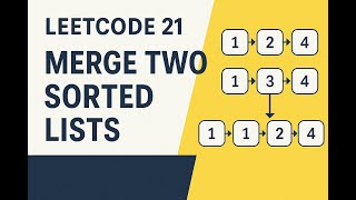 🔗 Leetcode 21 - Merge Two Sorted Lists | Linked List Mastery | Amazon Interview Prep
