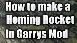 How to make a Homing Prop in Gmod