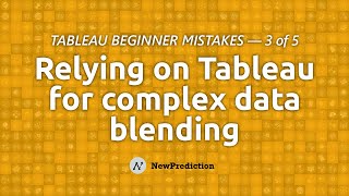 Tableau for Beginners: Data Blending Mistakes