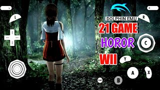21 Game Wii Genre Horor Paling Menakutkan || Dolphin Emulator