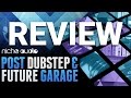 Review: Post Dubstep & Future Garage [Ableton Live Projects]