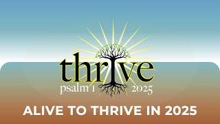 Alive to Thrive | Pastor Mark N. Apodaca | 2/2/25