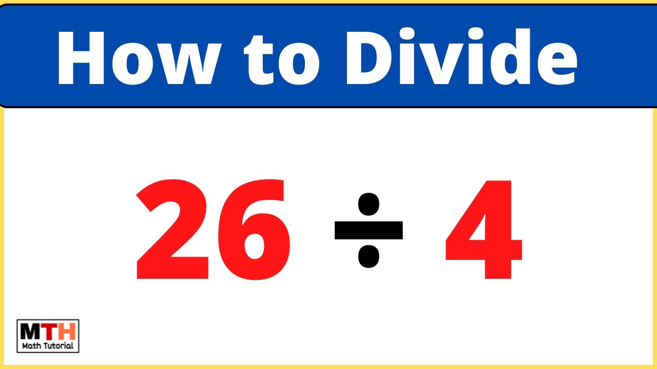 26 Divided By 4 26 4 Youtube