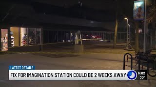 Repairs for Imagination Station estimated to take two more weeks