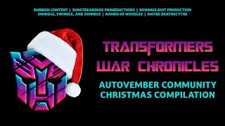 Transformers War Chronicles Christmas Special: Autovember Community Stop Motion Compilation