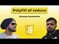 Polyfill of reduce in Javascript | Array.reduce implementation and it's polyfill