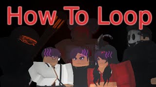 A (terrible) guide to looping | Roblox Daybreak 2