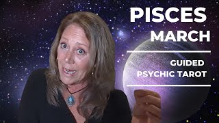 Pisces - A Transforming Month! March 2025 Guided Psychic Tarot Messages