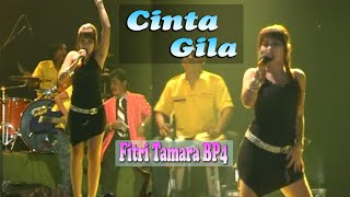 CINTA GILA - FITRI TAMARA BP4 ~ (PRIMA MUSIC Live In Jember)