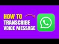 How to Transcribe WhatsApp Voice Messages to Text (Easy Guide)