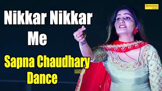 Sapna Dance :- Nikkar Nikkar Me I Sapna Chaudhary live performance 2023 I Haryanvi Dance I Sonotek