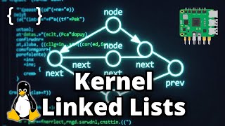 Kernel Linked List : LDD with Raspberry Pi #11