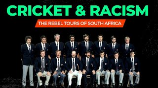 Cricket and Racism - The Rebel Tours Of South Africa