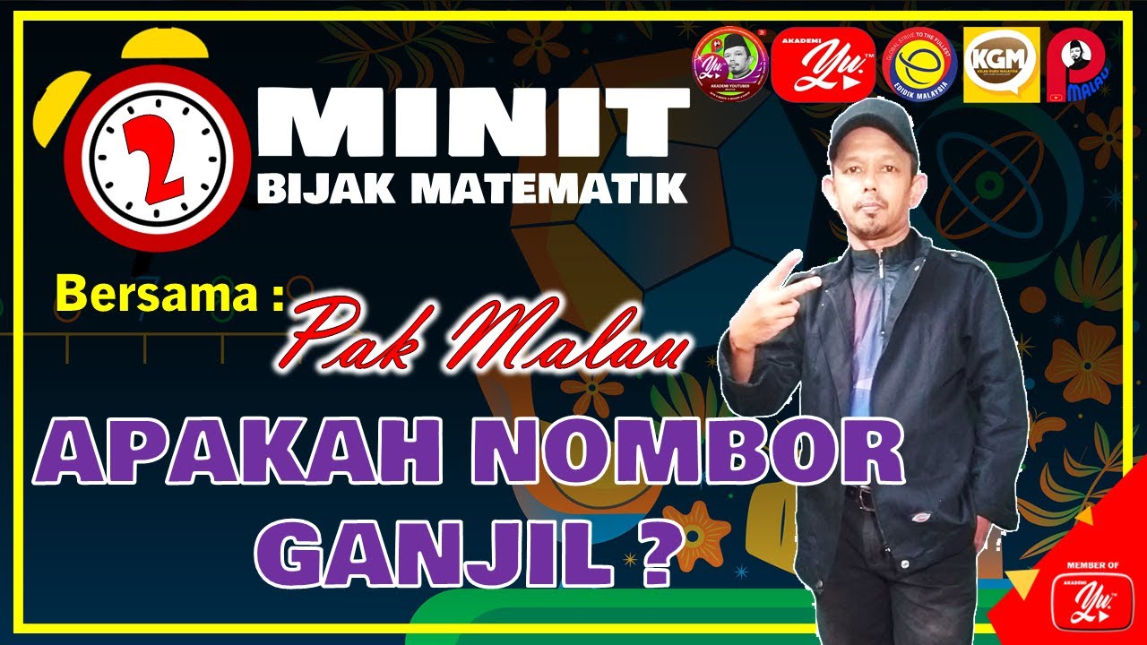 APAKAH NOMBOR GANJIL? | BIJAK MATEMATIK BERSAMA CIKGU PAK MALAU - YouTube