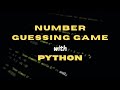 I'm Back! Let Us Now Code PYTHON | Learn To Code Number Guessing Game with Python |