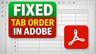 Fix Mysterious Tab Order Problem in Adobe Acrobat | How To Change Tab Order In Adobe Acrobat Pro